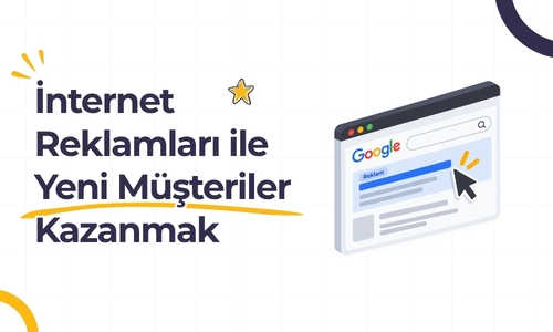 İnternet Reklamları ile Yeni Müşteriler Kazanmak